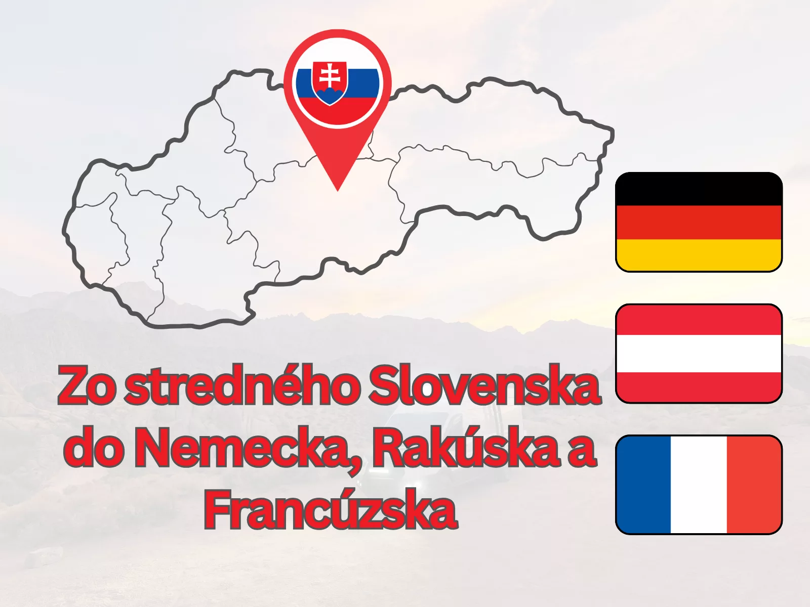 Zo stredného Slovenska do Nemecka, Rakúska a Francúzska