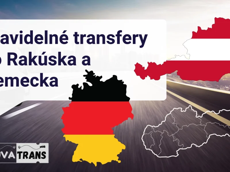 Pravidelné transfery do Rakúska a Nemecka